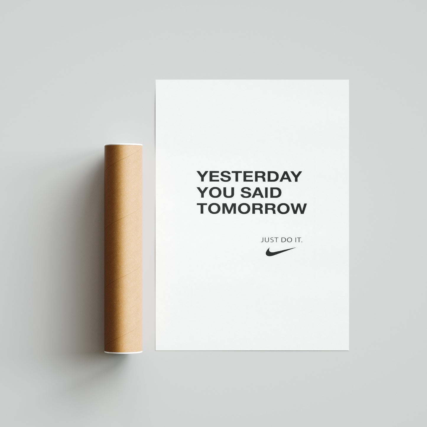 Nike Yesterday You Said Tomorrow Poster