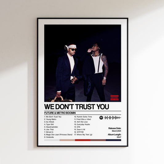 Future & Metro Boomin - We Don't Trust You